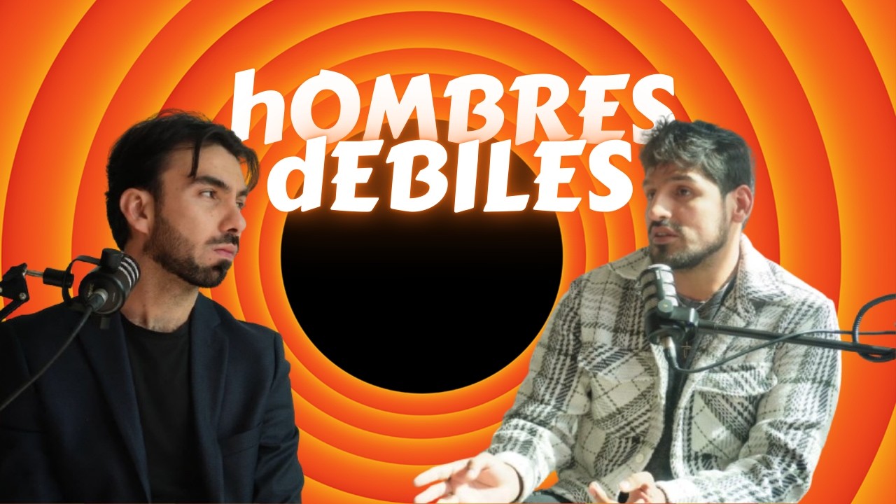 Hombres débiles | Par de Necios