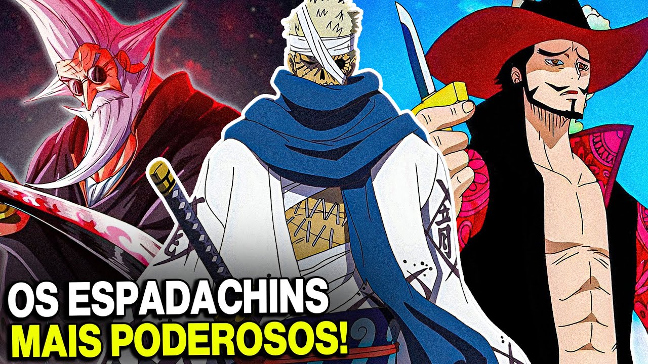 10 Espadachins Mais PODEROSOS de One Piece - Quem é a LENDA?
