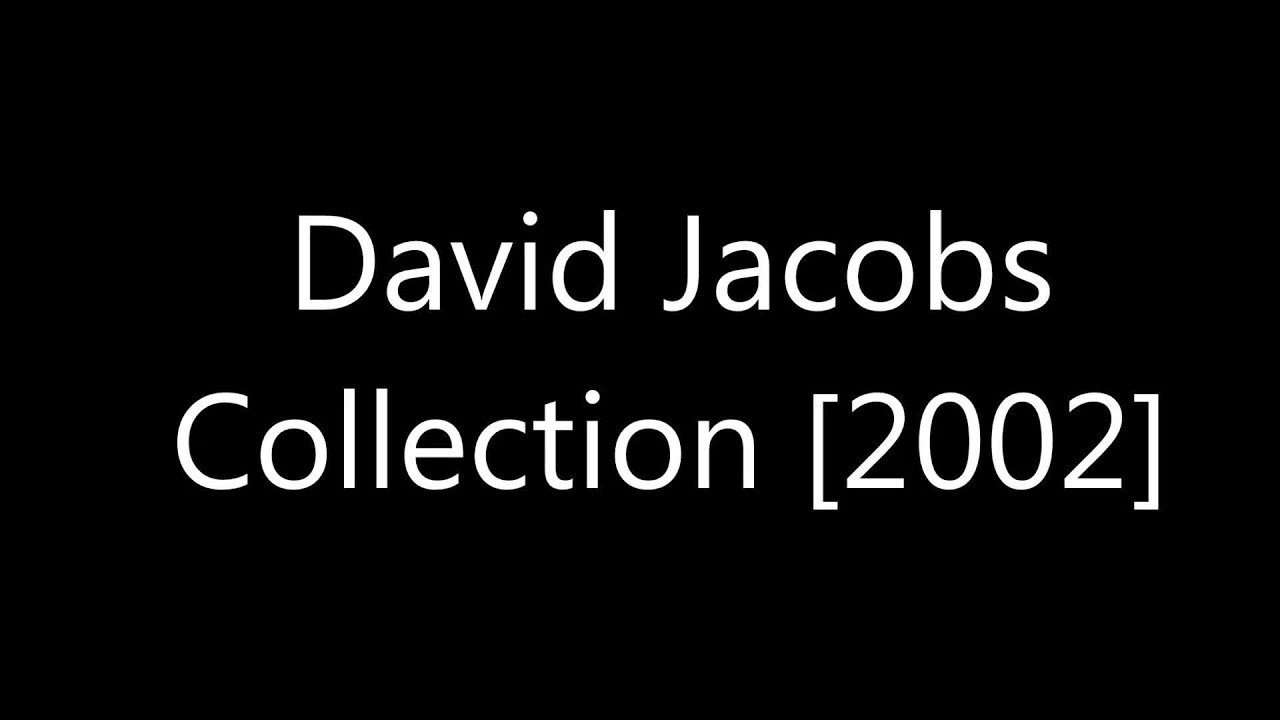 David Jacobs Collection [2002]