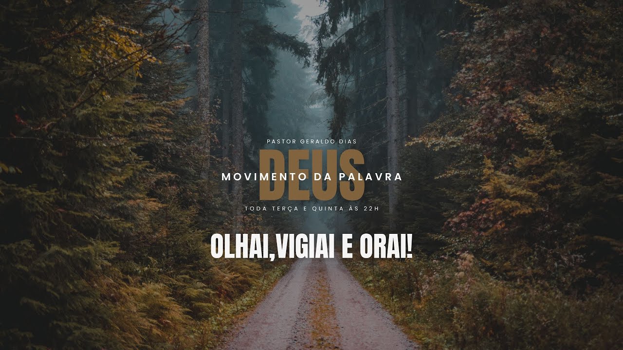 Olhai, vigiai e orai!