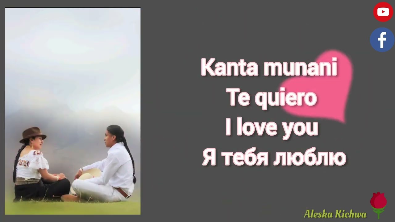 Kanta munani (Munani Cuitsagu) - Quichua marka #letra #lyrics #kichwa #español #english #russian