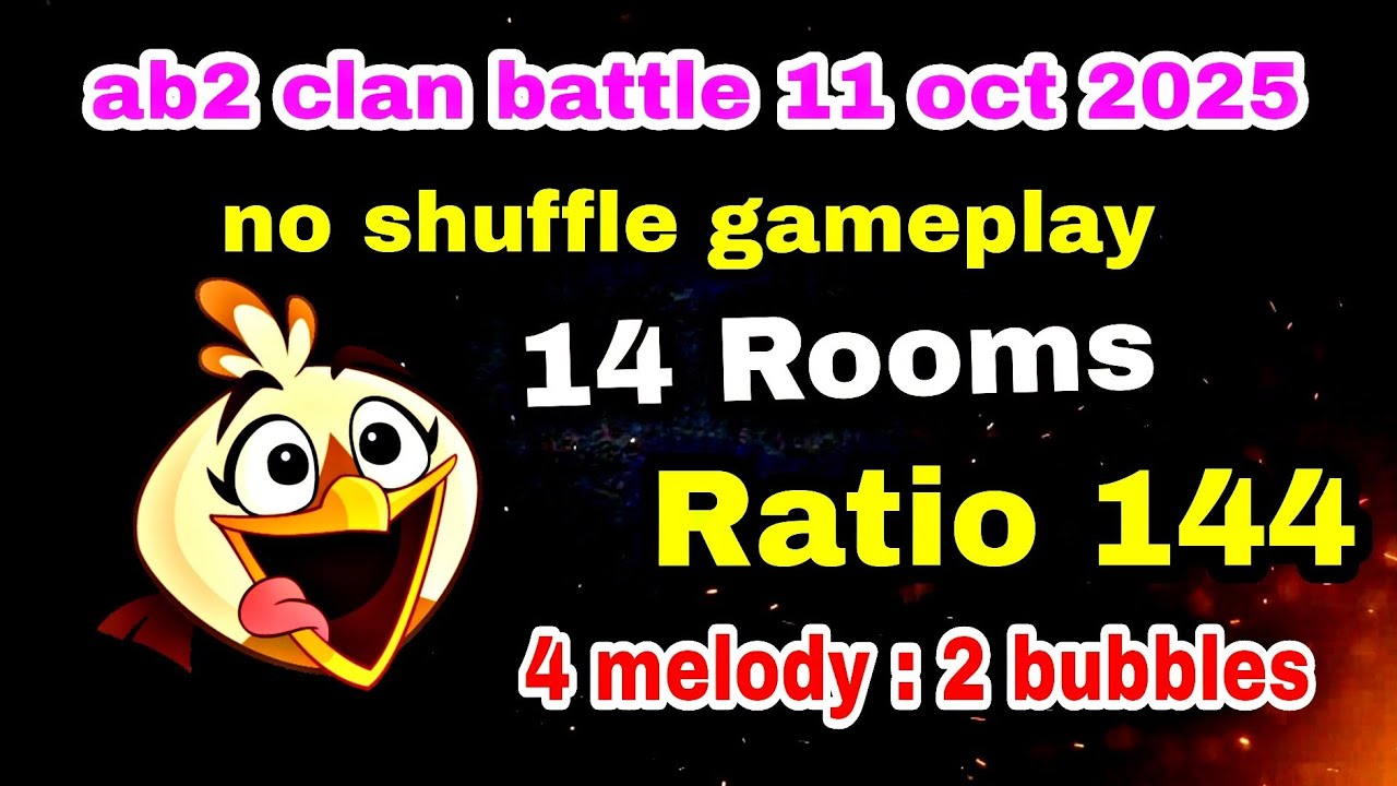 Angry birds 2 clan battle 11 oct 2025 no shuffle gameplay 14 rooms Ratio 144 #ab2 clan battle today