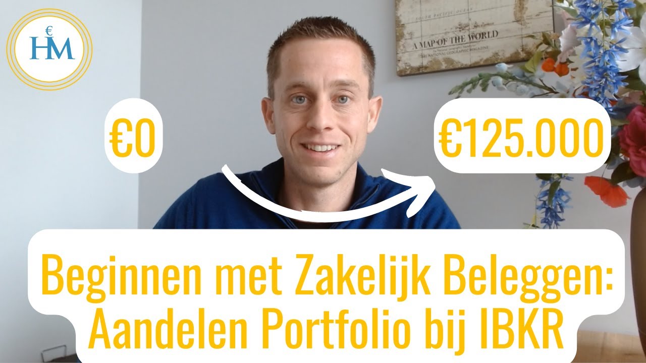 Zakelijk Beleggen | Interactive Brokers Portfolio Opbouwen met Zakelijk Beleggingsaccount (IBKR)