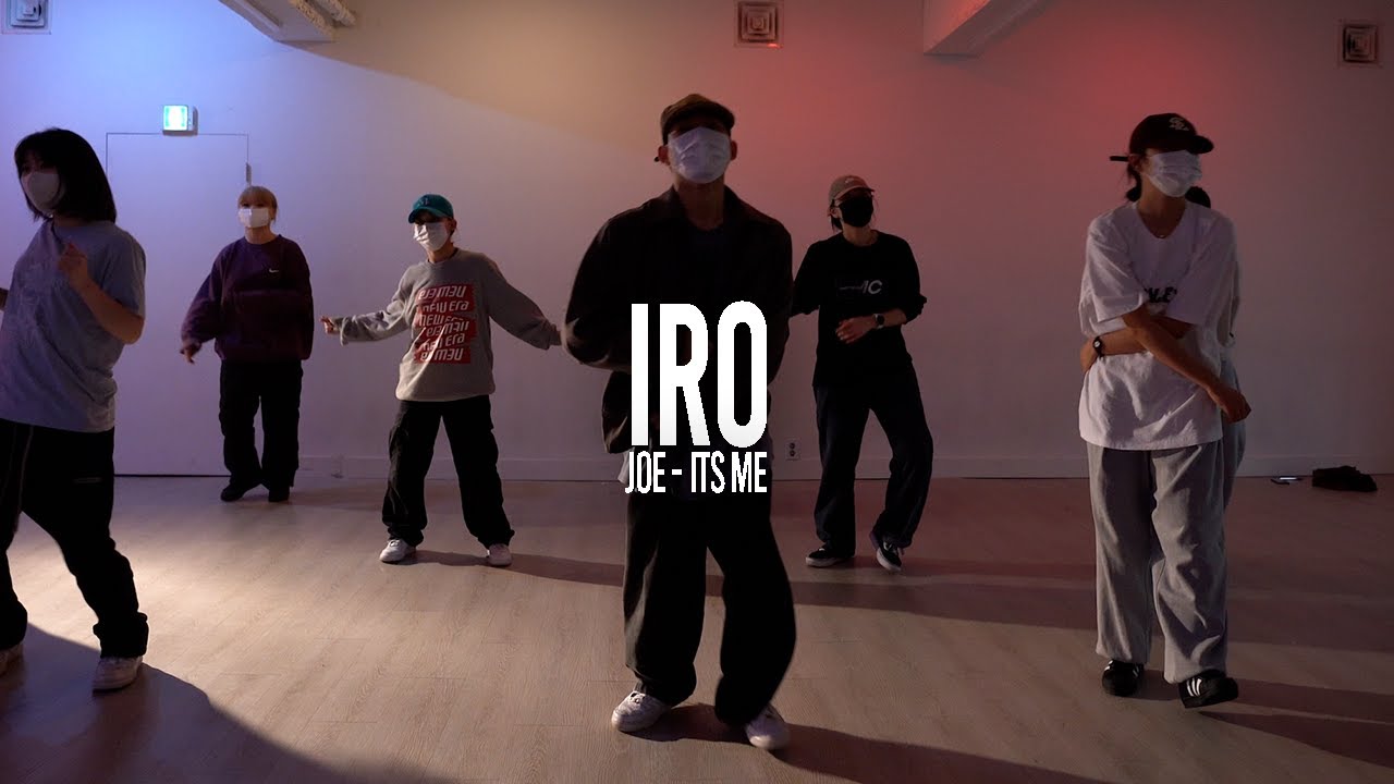 Joe - Its Me | IRO Choreography