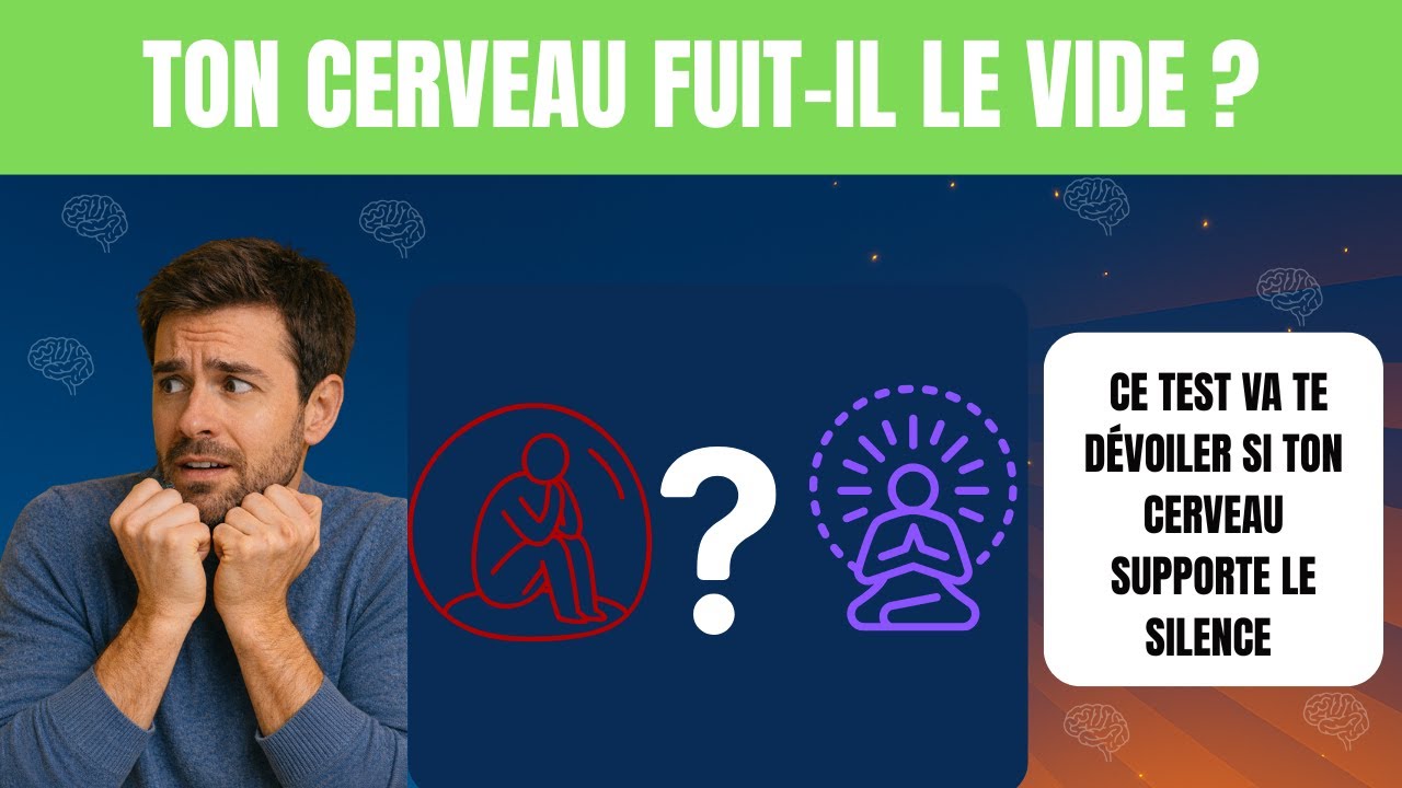Ton cerveau supporte-t-il vraiment le silence ? Fais le test