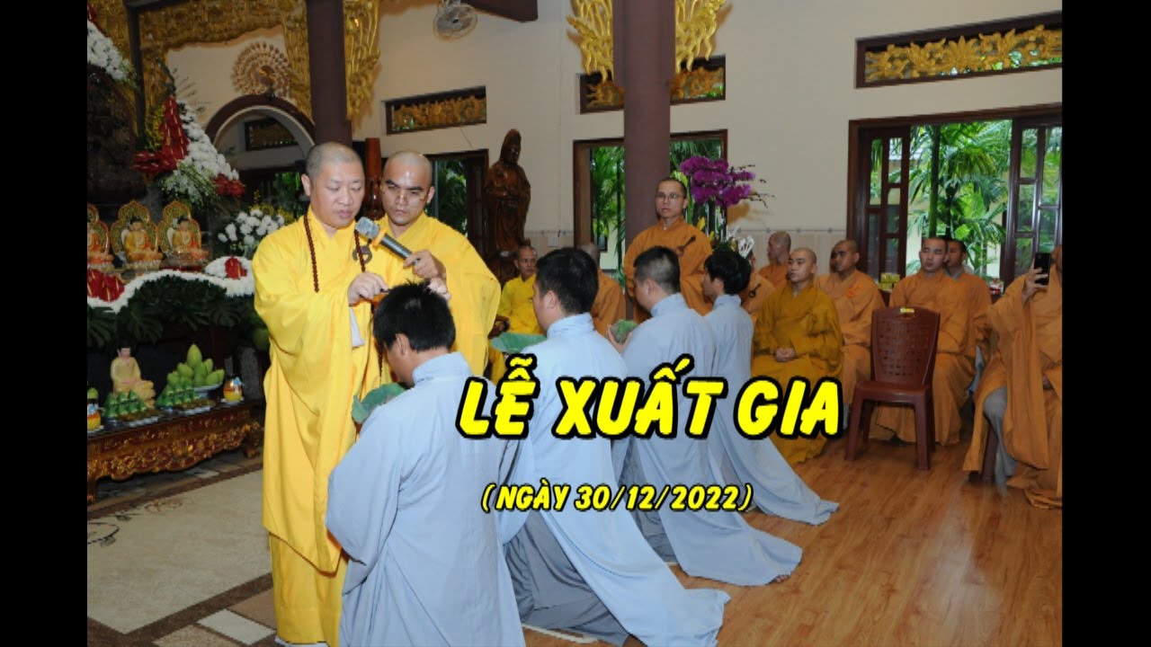 LỄ XUẤT GIA - TT. THÍCH THIỆN THUẬN - VIỆN CHUYÊN TU - CHÙA VẠN THIỆN BÀ RỊA - VŨNG TÀU