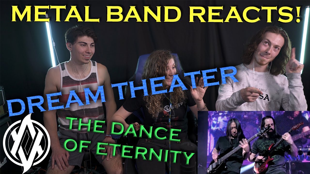 Dream Theater - The Dance of Eternity (Live) REACTION | Metal Band Reacts! *REUPLOADED*