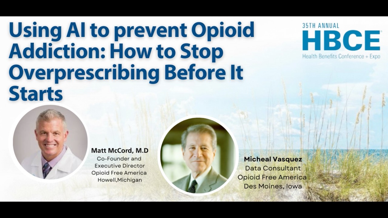 HBCE Conference - Using AI to prevent opioid addiction: How to stop overprescribing before it starts