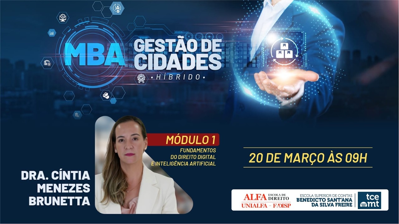 TCE-MT - MBA em Gest&atilde;o de Cidades: M&oacute;dulo 1 - Fundamentos do Direito Digital - 20-03-2026