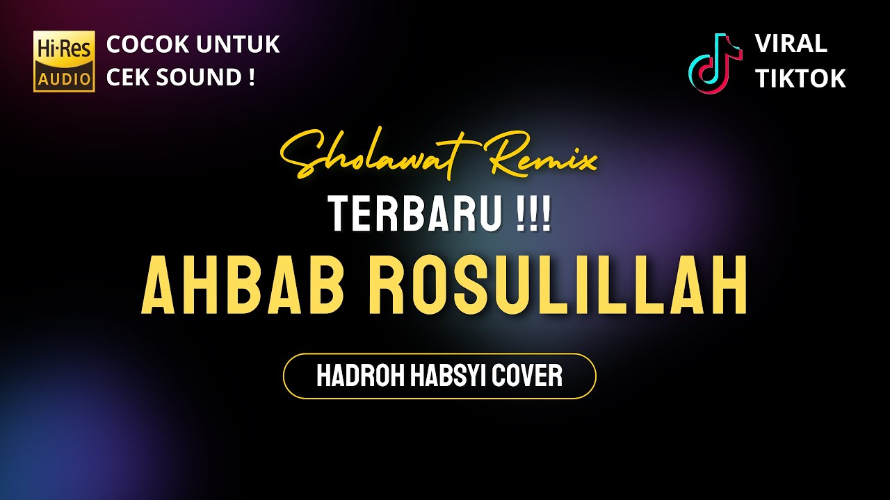 Ahbab Rosulillah -  HD Audio | Lyrics | Hadroh Version - Variasi Terbaru