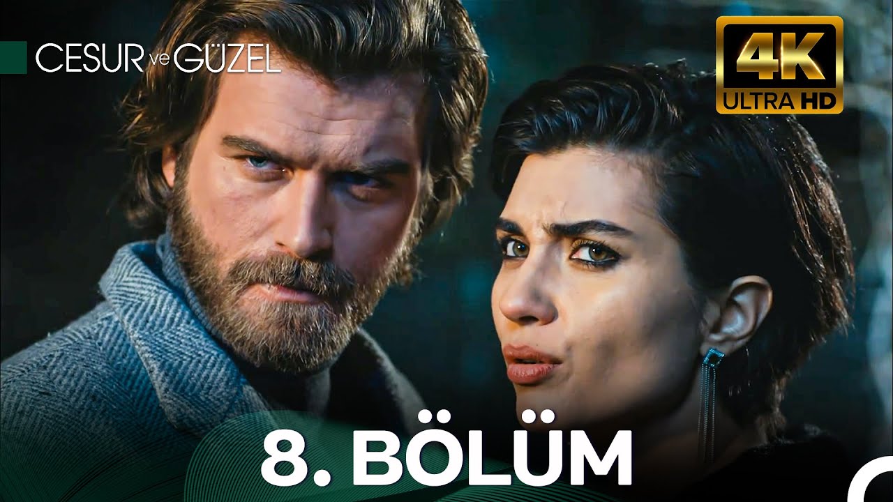 Cesur ve Güzel 8. Bölüm (4K)