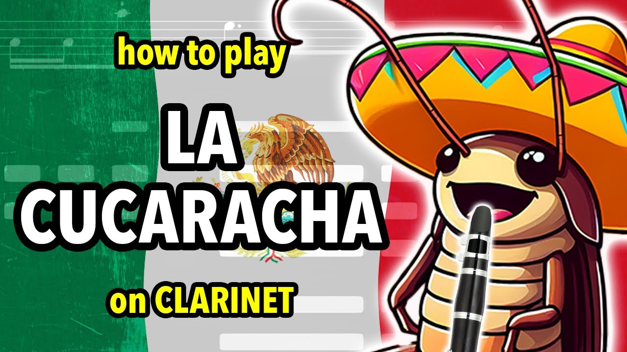 How to play La Cucaracha on Clarinet | Clarified