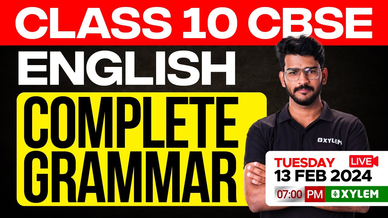 Class 10 CBSE | English - Complete Grammar | Xylem Class 10 CBSE