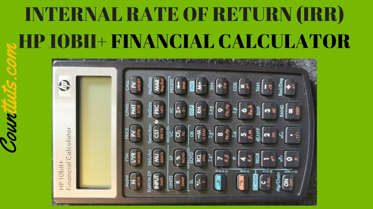 Internal Rate of Return (IRR) | HP 10bII+ Financial Calculator