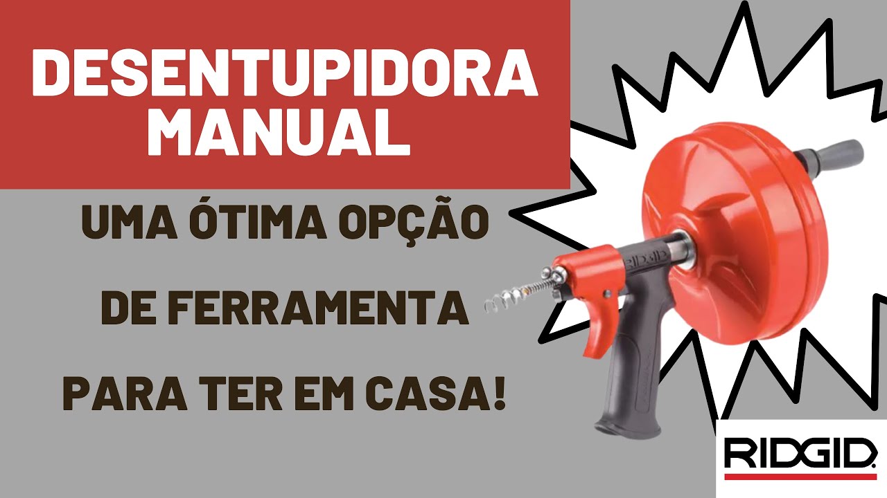 Desentupidora Manual: uma ótima opção de ferramenta para ter em casa!