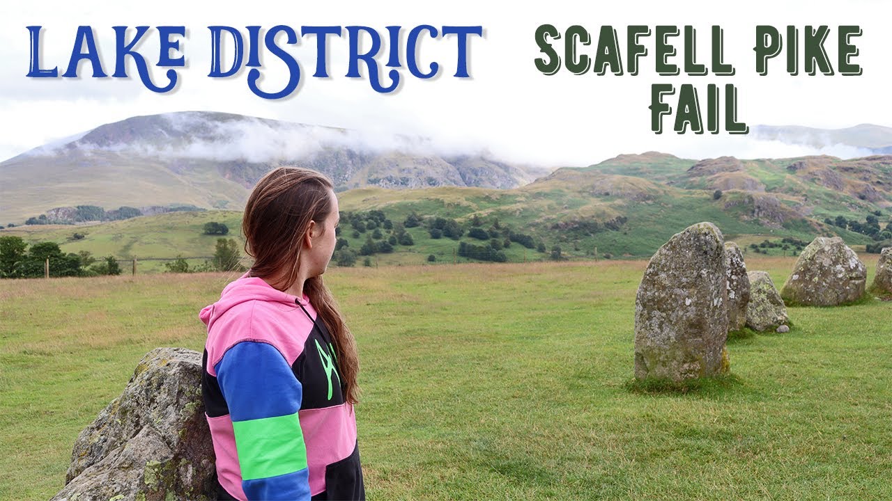 We failed climbing England's highest mountain! || Exploring Castlerigg Stone Circle - Lake District