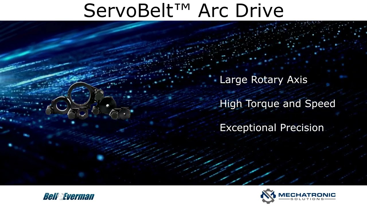 The Bell-Everman ServoBelt&trade; Arc Drive