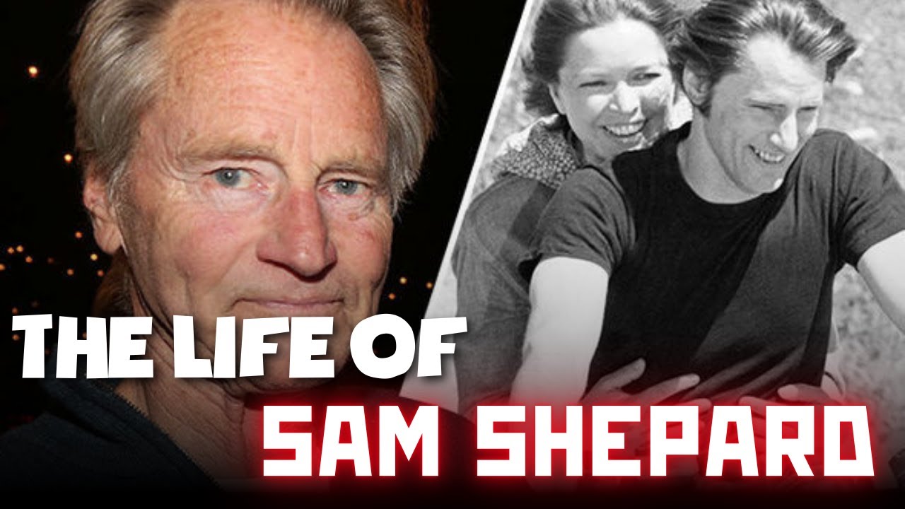 The Life and Tragic Ending of Sam Shepard