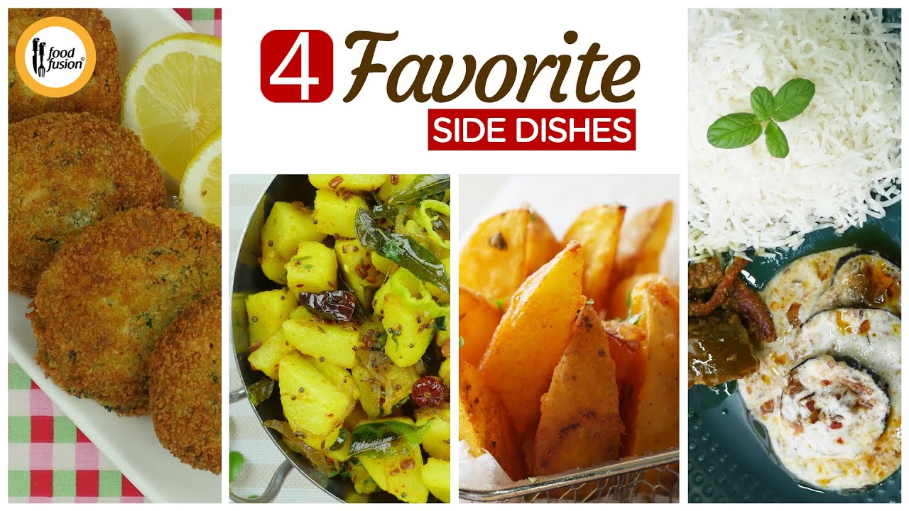 4 Favorite Side Dishes - Recipes By Food Fusion