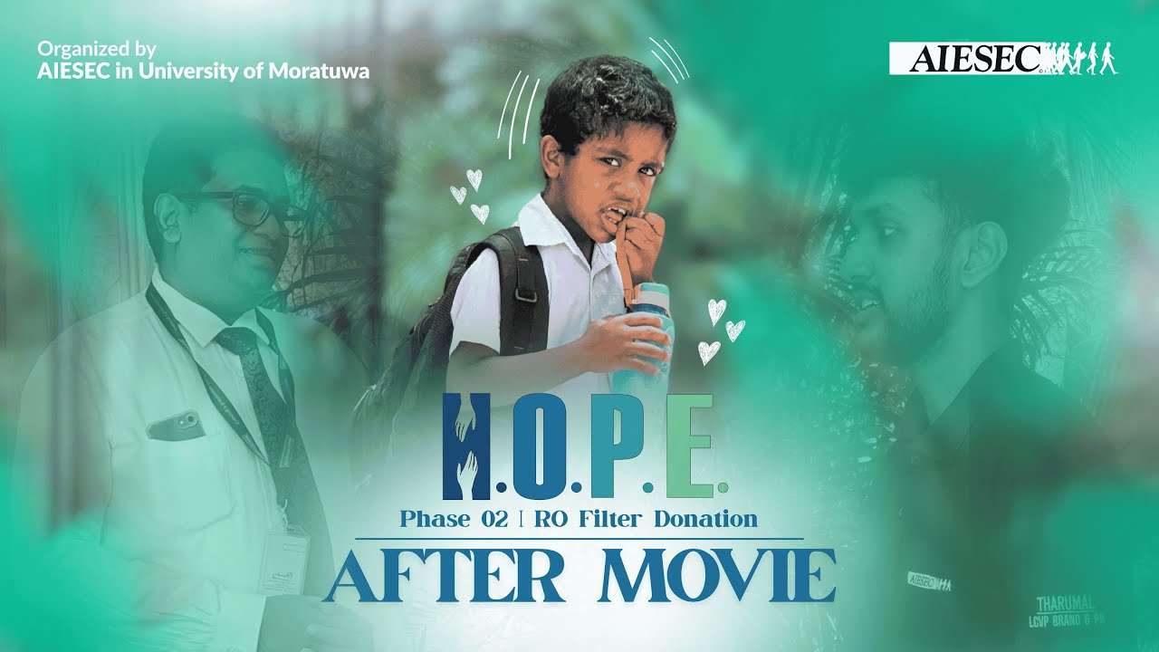 HOPE 2024 Phase Two After Movie | AIESEC in University of Moratuwa