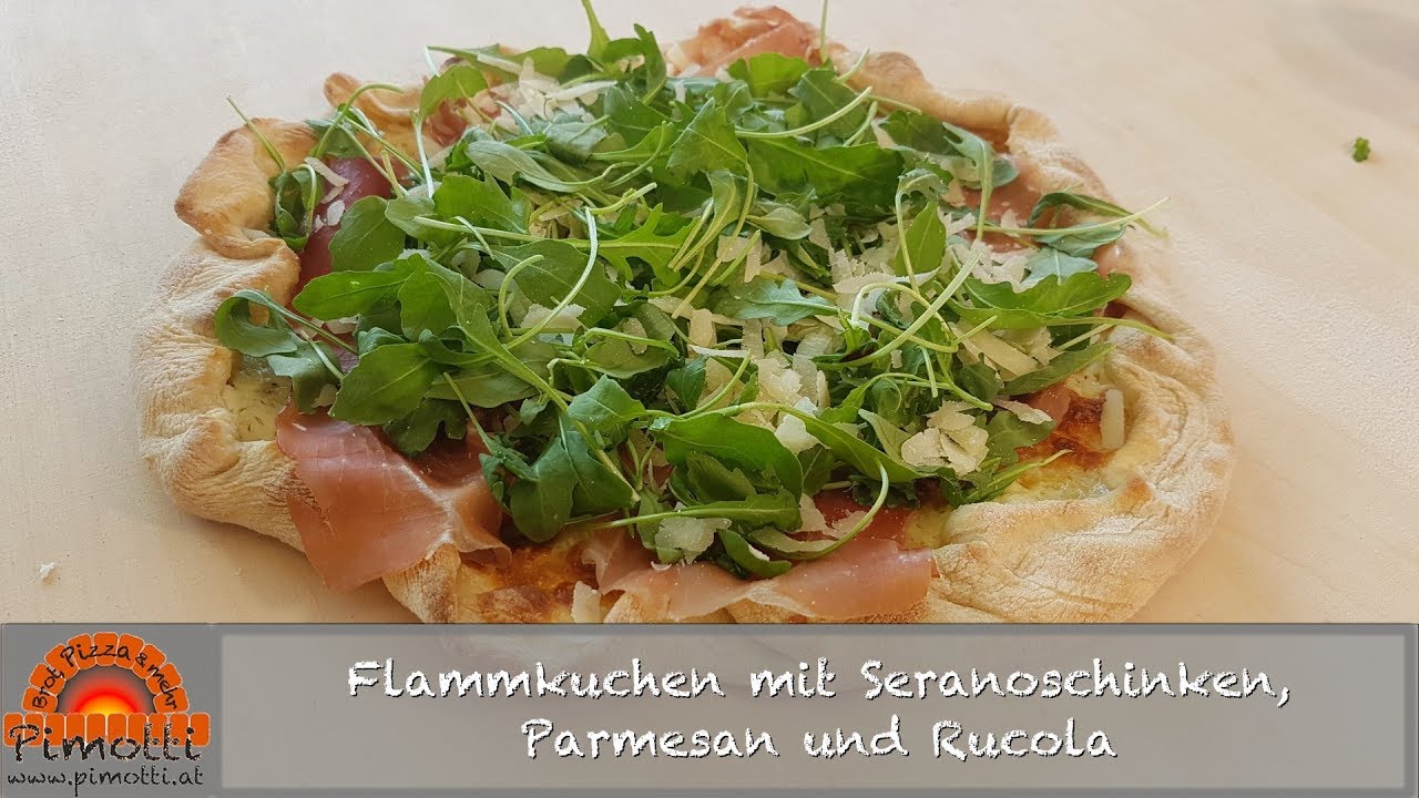Flammkuchen mit Seranoschinken, Parmesan und Rucola