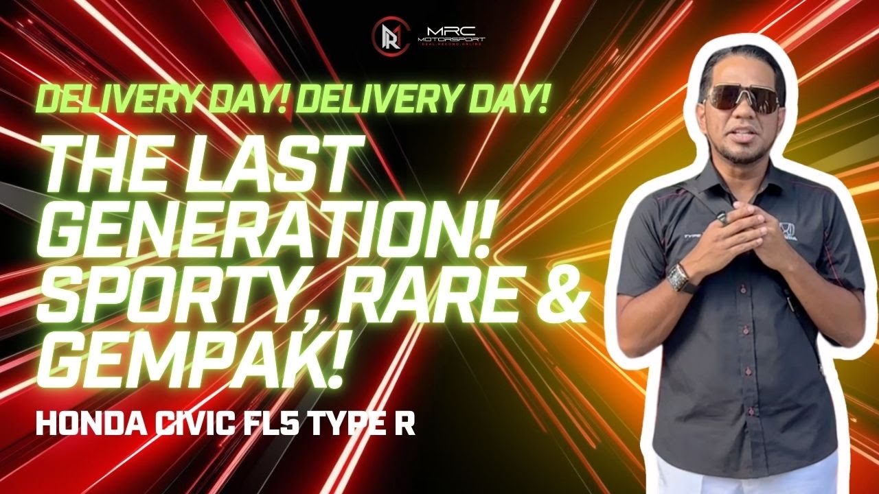 The Last Type R! ⚡💥 Delivery Day! Delivery Day! Honda Civic FL5 Type R🚗💥