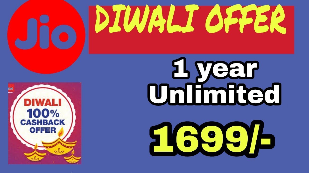 Jio Diwali Offer | 1 year unlimited @ 1699 547.5 GB | 100% Cash back offer