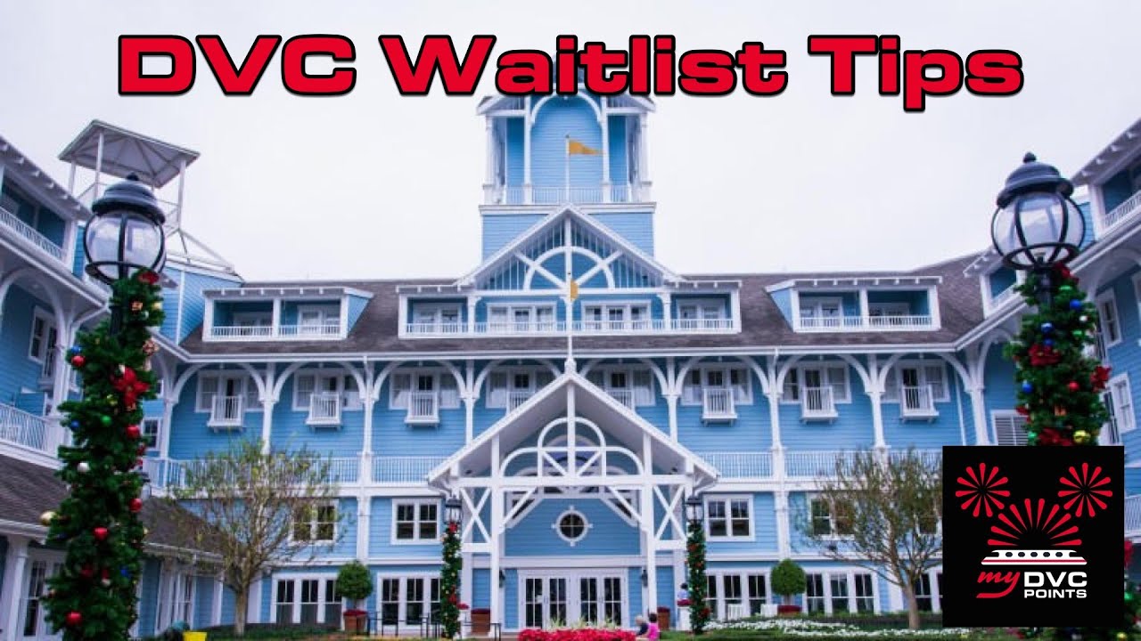 Master the Magic of DVC Waitlists: Strategies to Secure Your Drea...