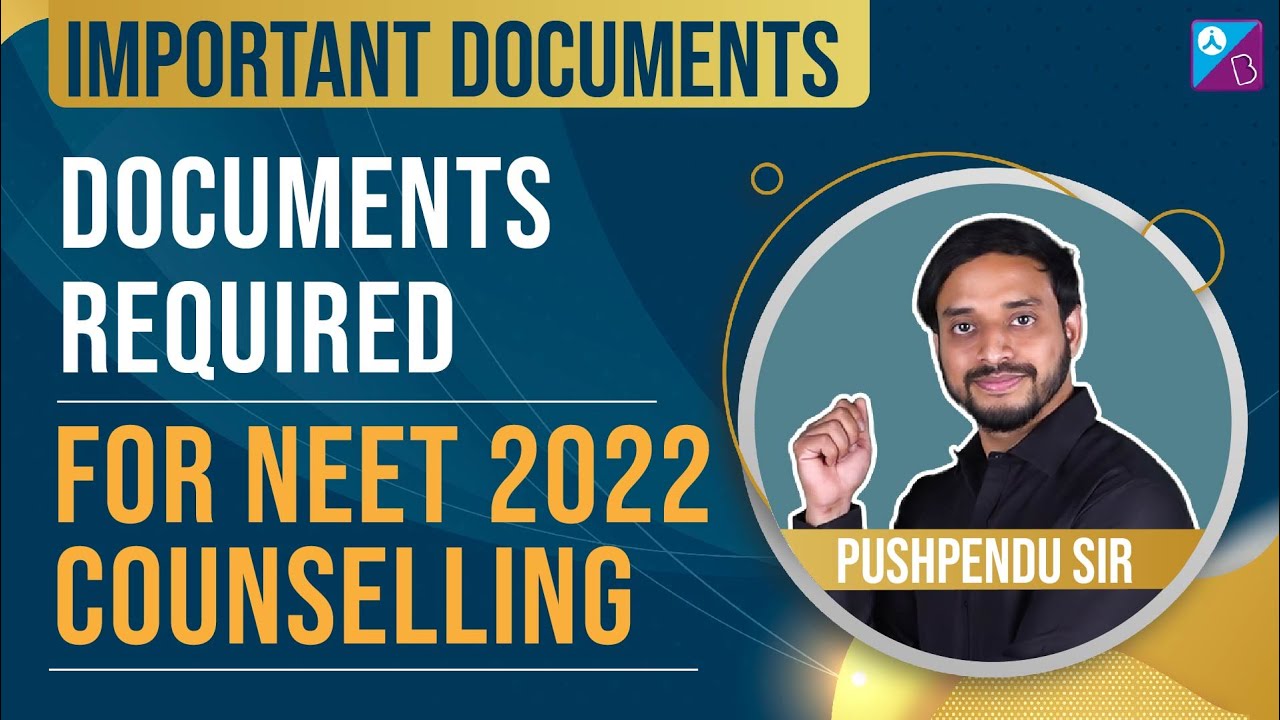 NEET 2022 Counselling - Important Documents Required for NEET Counselling | NEET 2022 Exam