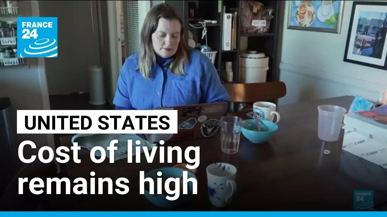 US cost of living remains high one year after Trump's election &bull; FRANCE 24 English