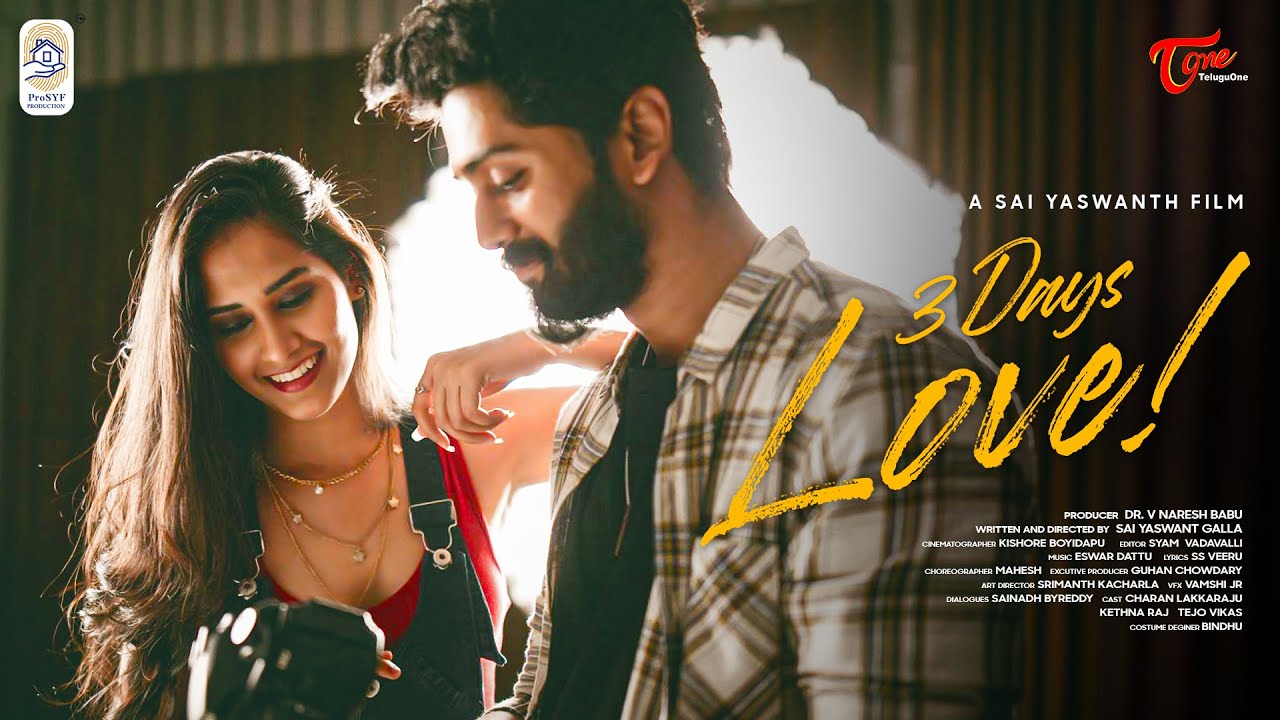 3 Days LOVE | Latest Telugu Independent Film | Charan Lakkaraju, Kethana | Sai Yashwanth | TeluguOne