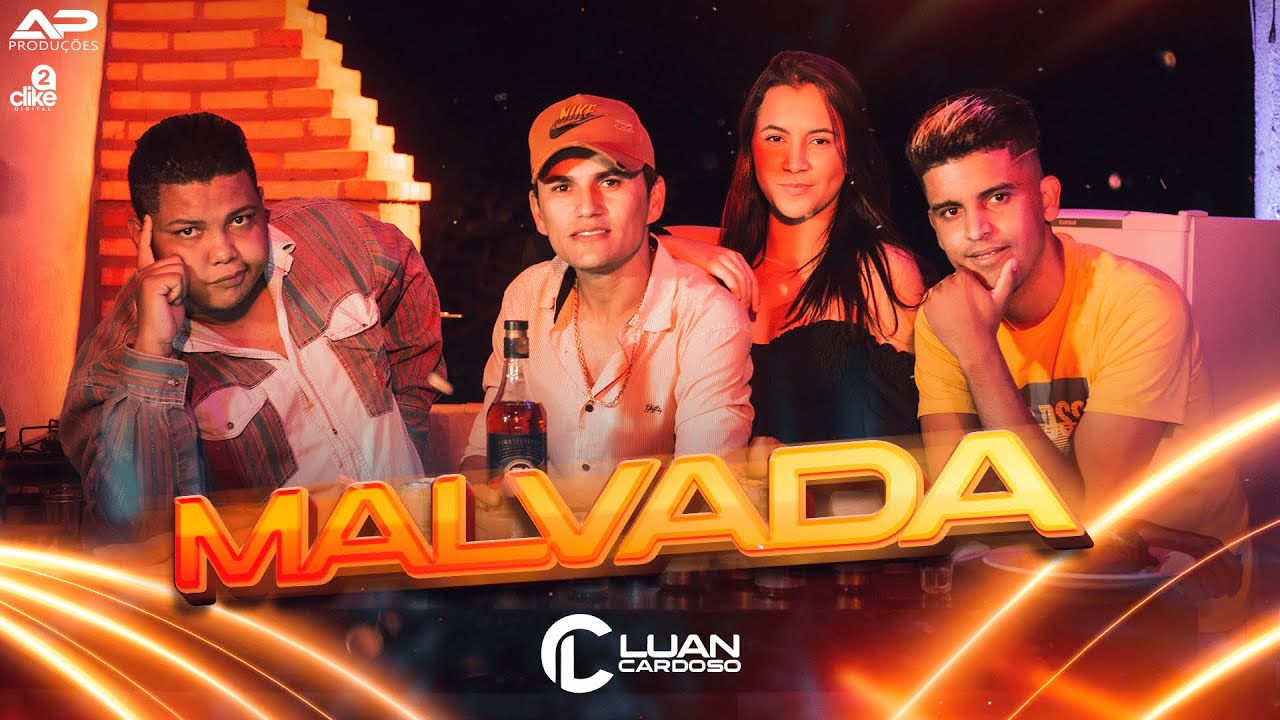 LUAN CARDOSO - MALVADA  -  ( Clip Oficial )