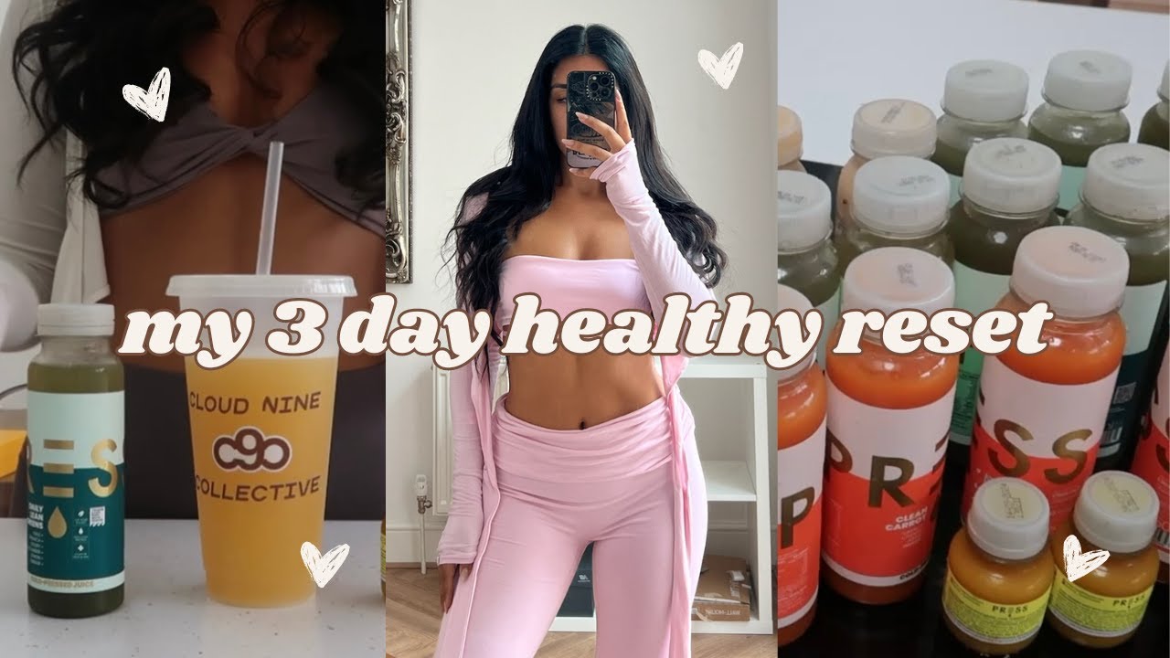 my 3 day healthy reset