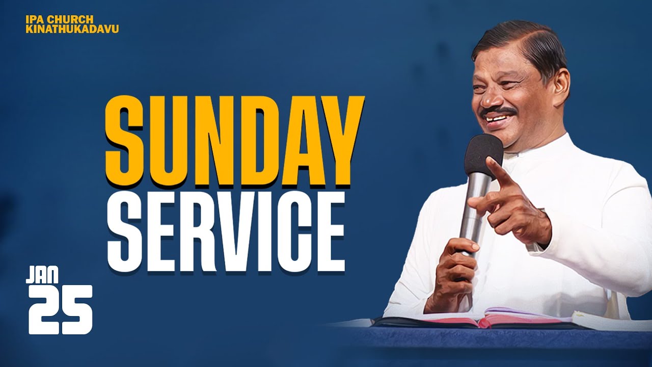 LIVE | Sunday Service | 25 JAN 2026 | Ps. E. Jeyaraj | IPA Church Kinathukadavu