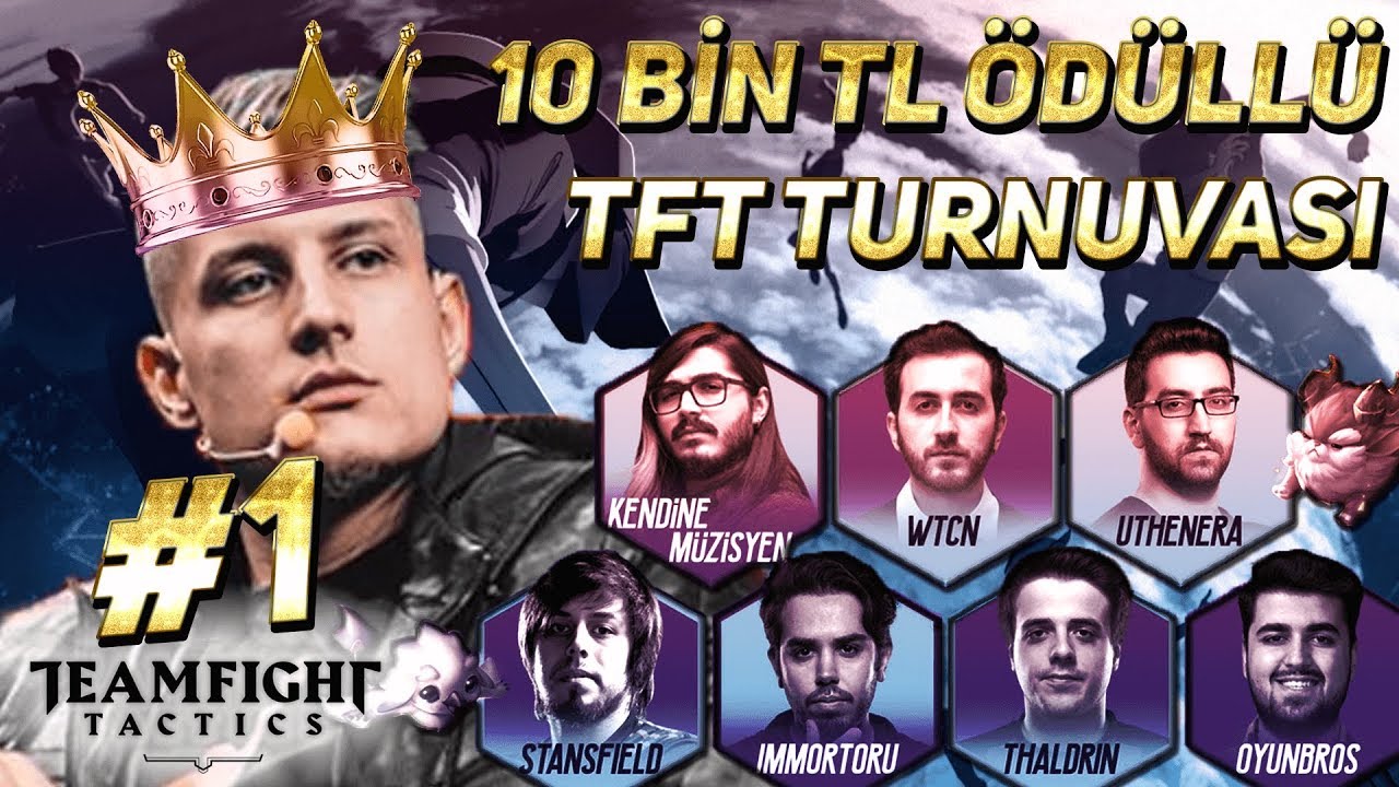 RIOT 10 BİN TL ÖDÜLLÜ TURNUVA #1 WTCN UTHENERA KENDİNE MÜZİSYEN THALDRIN | LOL TAKTİK SAVAŞLARI