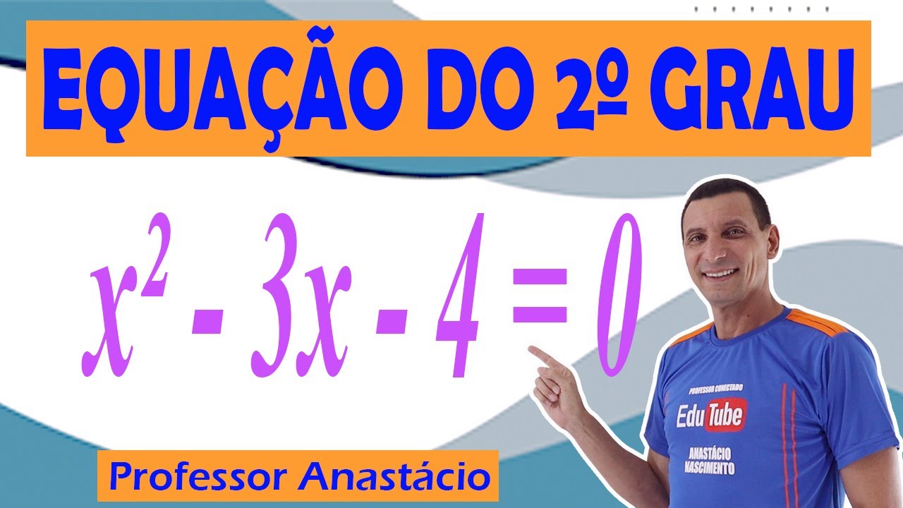 Como RESOLVER e IDENTIFICAR os coeficientes a, b e c na EQUAÇÃO do 2º grau x² - 3x - 4 = 0. #algebra
