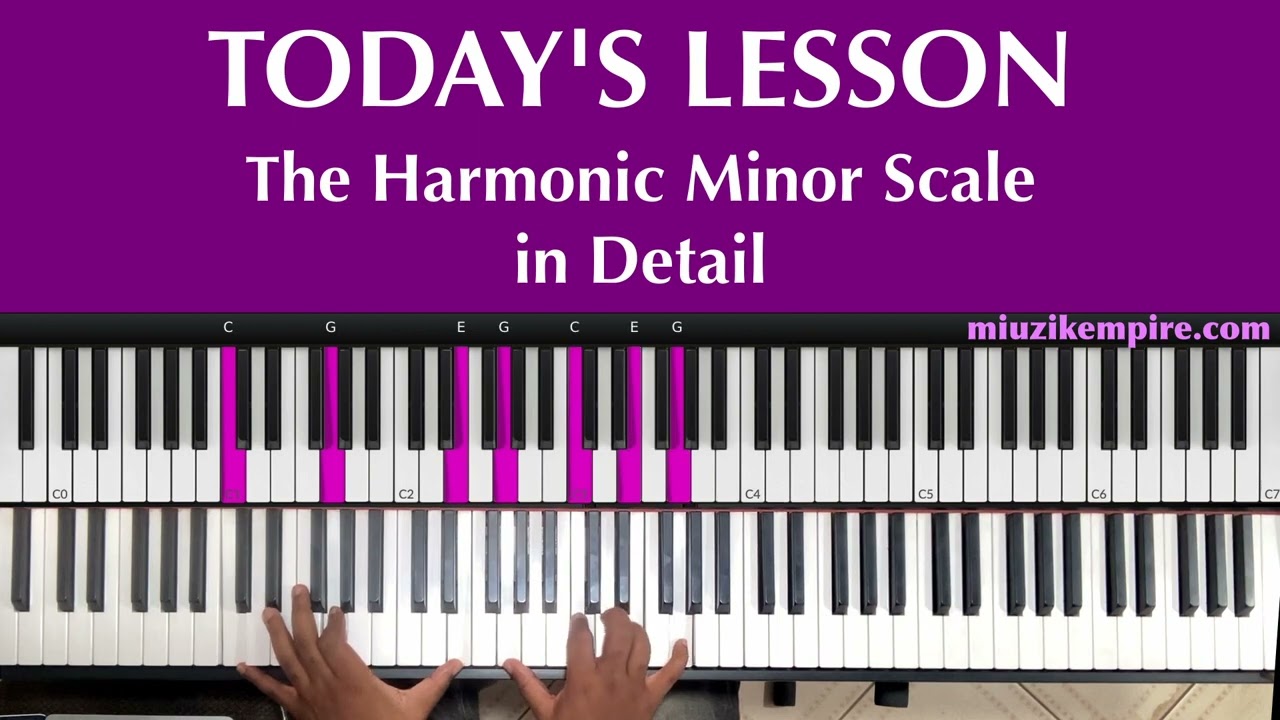 A Deep Insight into the Harmonic Minor Scale for Piano Players