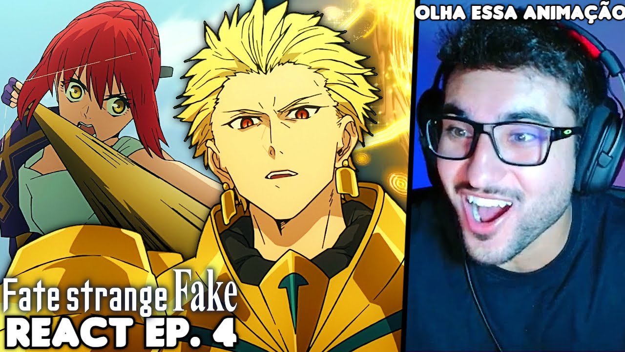 GILGAMESH VS SEMIDEUSES! React Fate/Strange Fake EP. 4