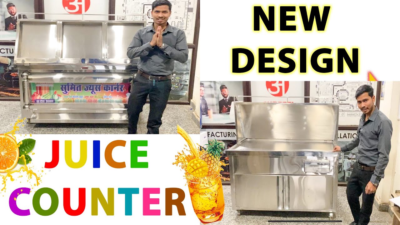 Top and Best Indian Juice Counter – New Design Juice Counter – Juice Counter
