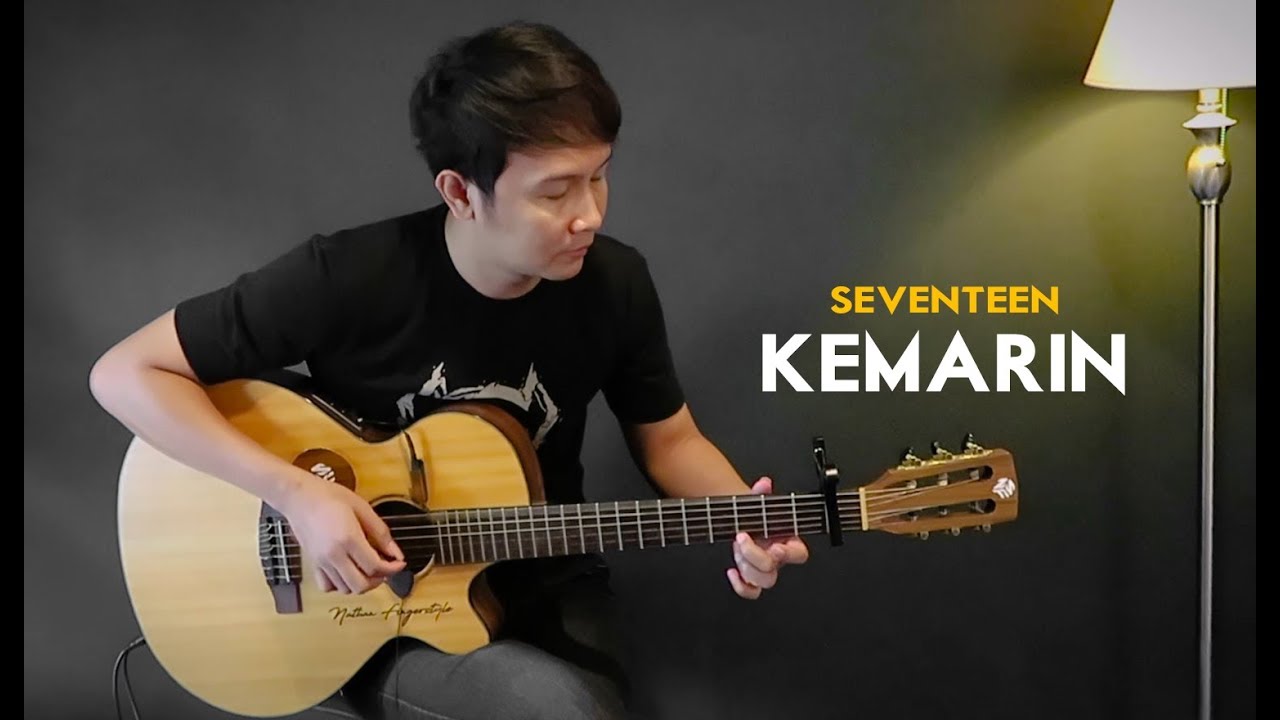 Lagu Paling Sedih Di Penghujung Tahun 2018 - Nathan Fingerstyle Guitar Cover - Seventeen Kemarin
