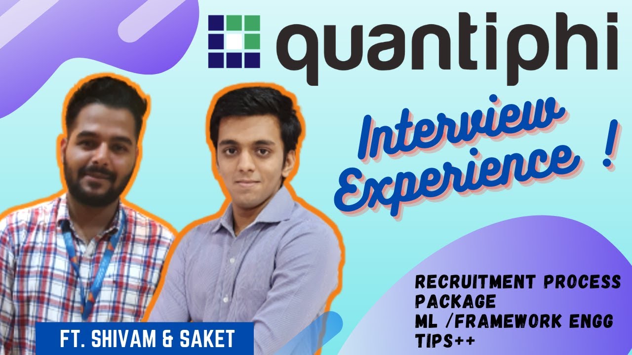 Quantiphi - Placement Interview Experience | ML & Framework | 2021 | #12