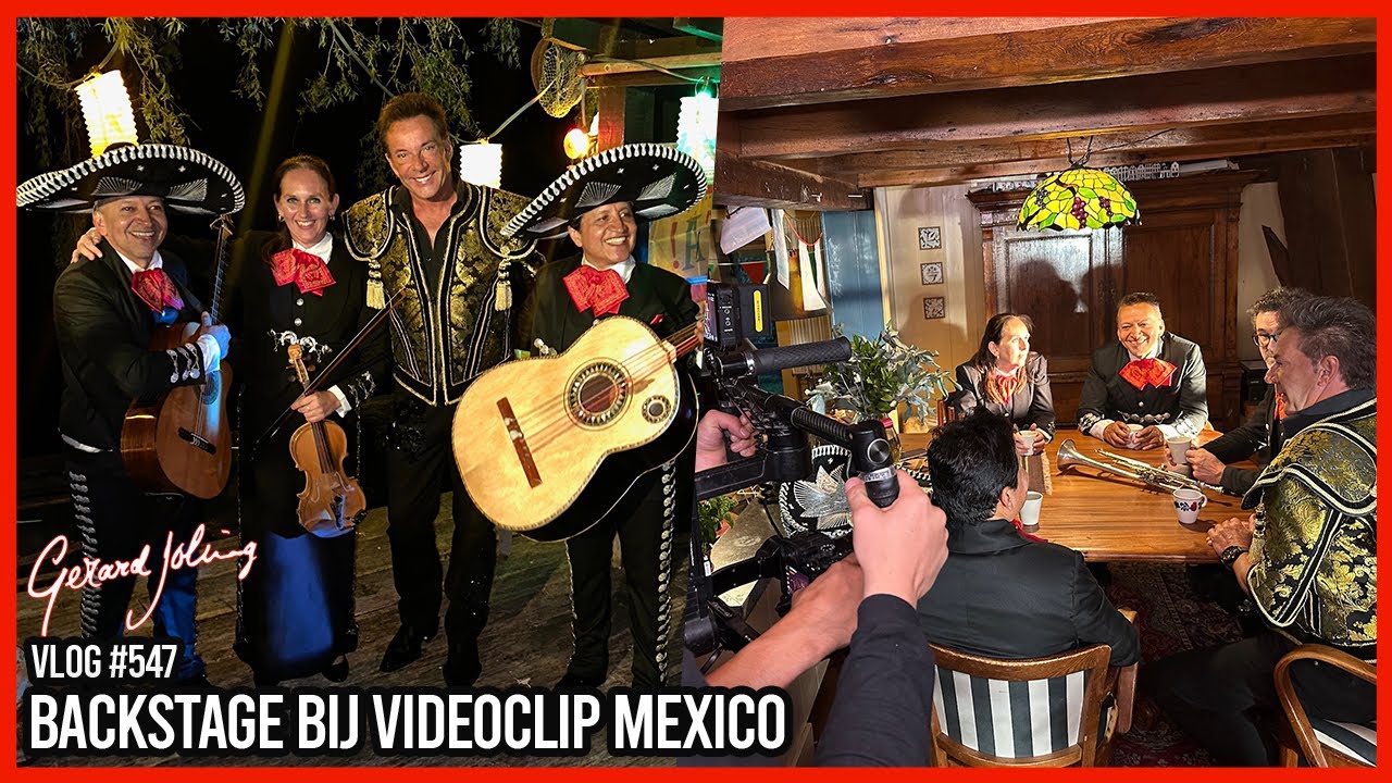 BACKSTAGE BIJ VIDEOCLIP MEXICO - GERARD JOLING - VLOG #547