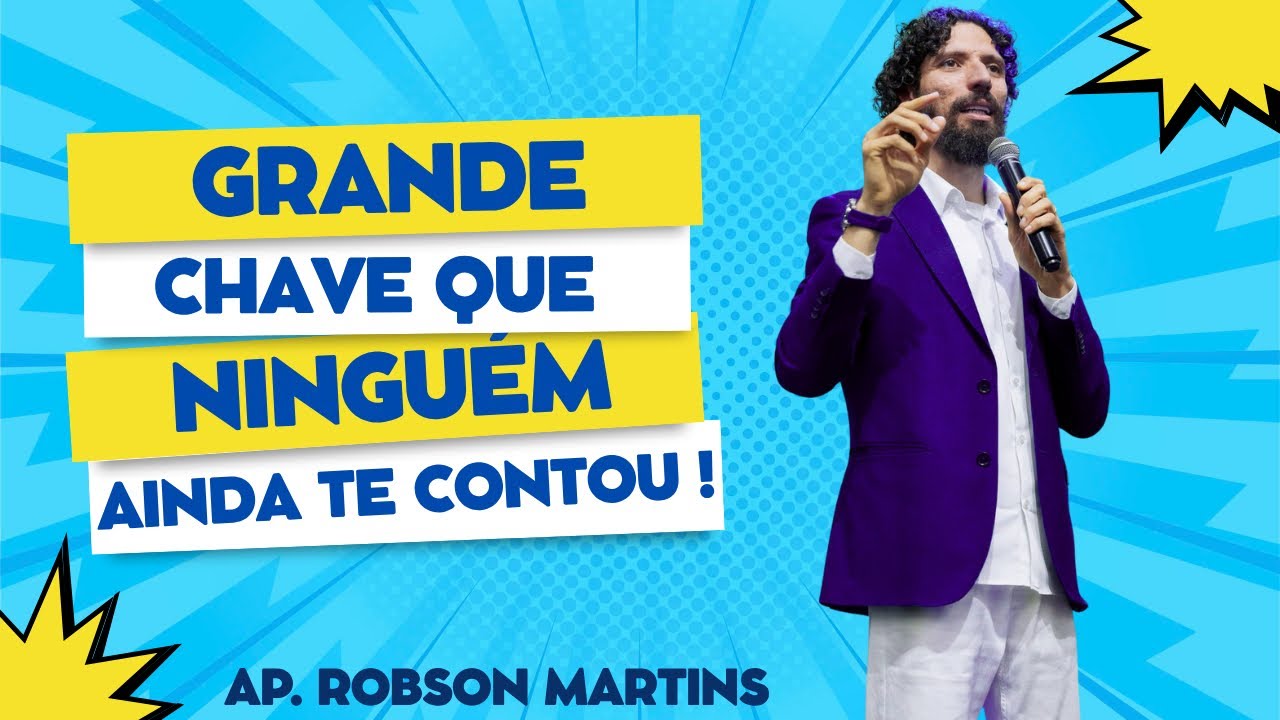 As Coisas não mudam, enquanto você não Muda! (Ap. Robson Martins)
