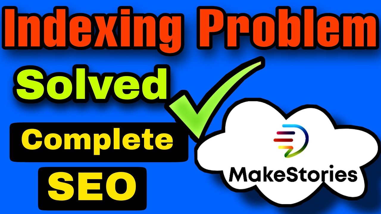Google Web Stories Complete SEO and Makestories Indexing Problem Solved