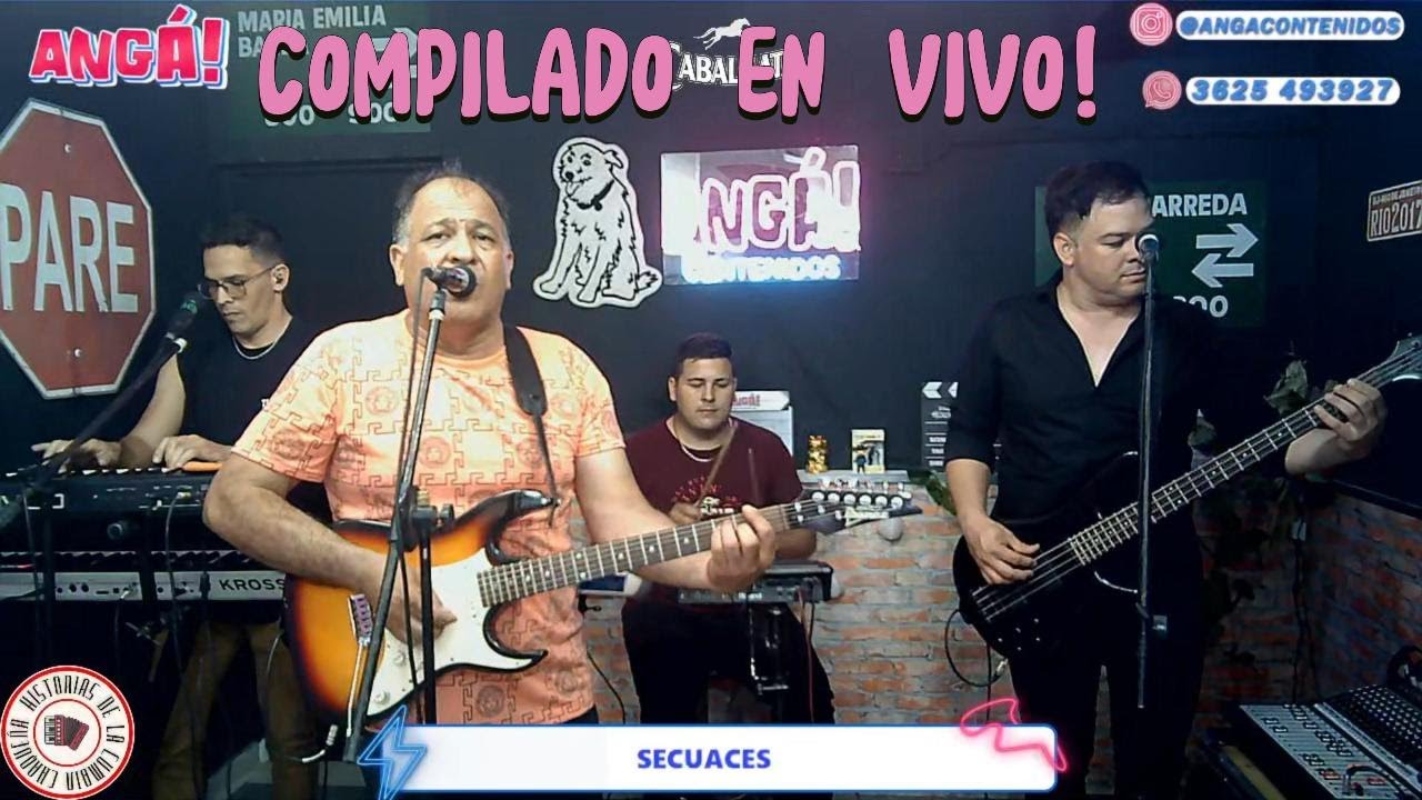 SECUACES COMPILADO EN VIVO!