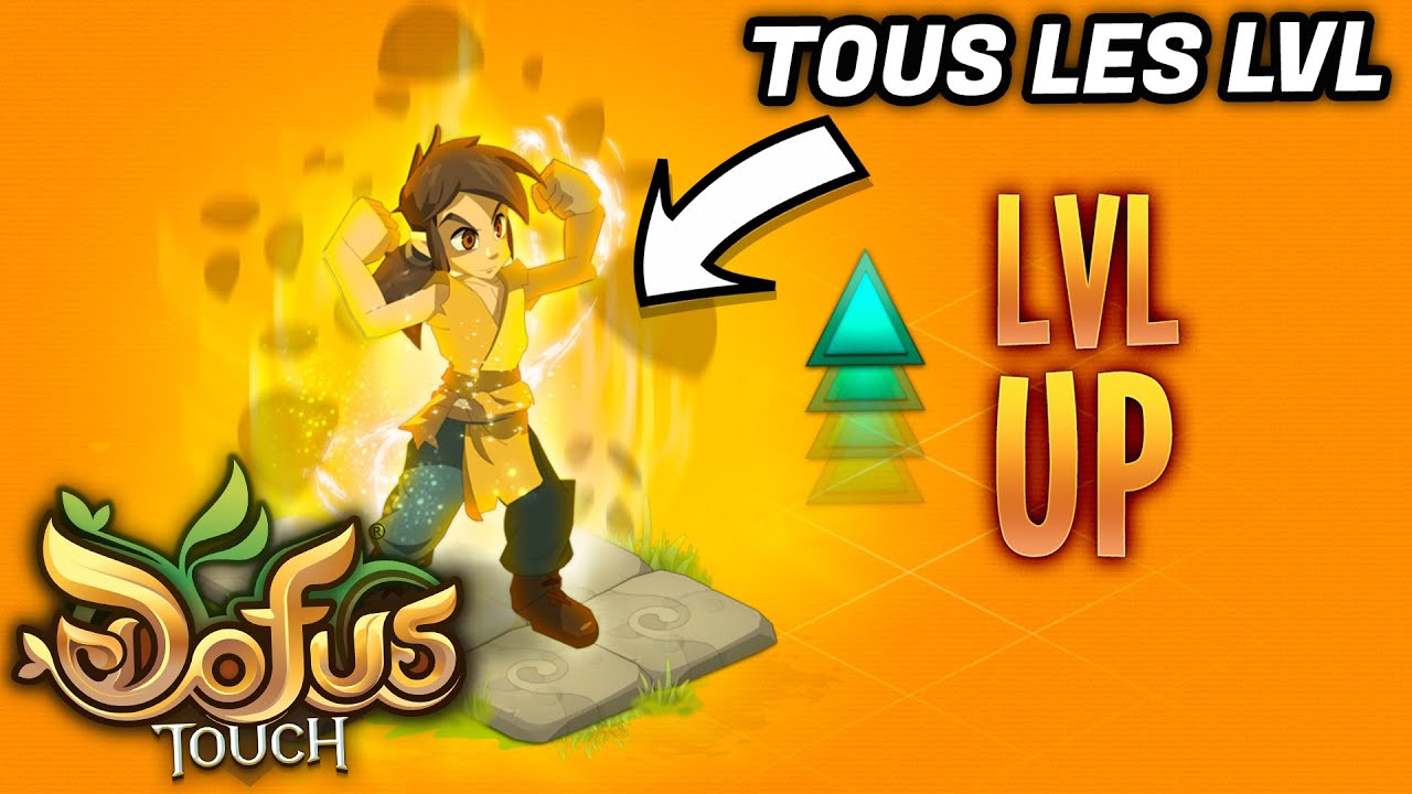 OÙ XP SUR DOFUS TOUCH POUR TOUS LES NIVEAUX