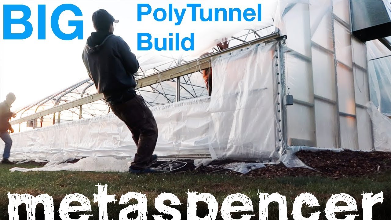 Building a BIG High Tunnel Greenhouse