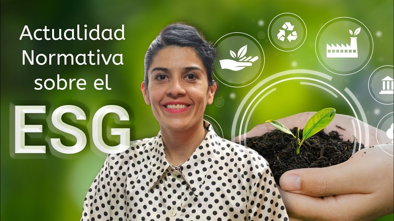 Actualidad normativa sobre los riesgos ESG