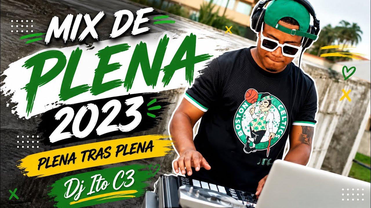 MIX PLENA 2023 @djitoc3 PLENAS TRAS PLENA