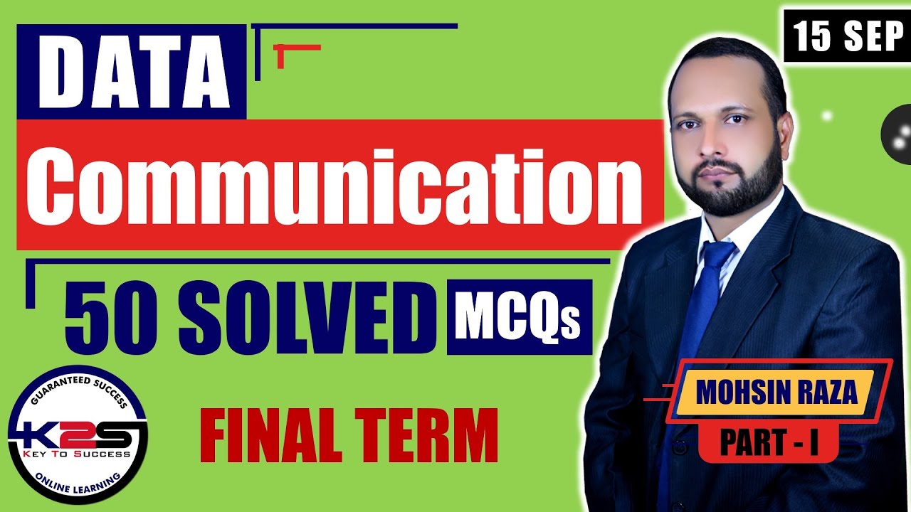 CS601 Final Term | A Guide to Pass Data Communication | 50 MCQs with Key | Part - 1